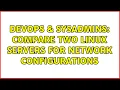 DevOps SysAdmins Compare two Linux servers for network configurations