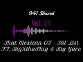 That Mexican OT - Hit List FT. BigXthaPlug & Big Yavo - 941 Slowed