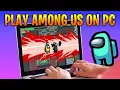 How to Play Among Us Game on Laptop or Desktop PC for Free