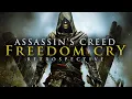 Lagu Assassin's Creed: Freedom Cry Deserved Better (Retrospective)