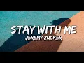 Lagu Jeremy Zucker - Stay With Me (Lyrics)
