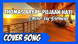 Download PUJAAN HATI - THOMAS ARYA | COVER MP3