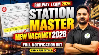 🚨 RRB Station Master Vacancy 2026 | Full Notification OUT! | Eligibility, Age Limit & Syllabus 🔥