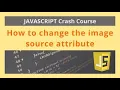 How to Change Image Source Using Javascript
