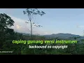 Download Lagu Caping gunung versi instrumen||teman ngopi Saat santai.