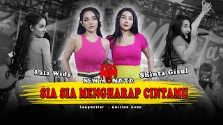 Download LALA WIDY FEAT. SHINTA GISUL - SIA SIA MENGHARAP CINTAMU | NEW MONATA OFFICIAL MP3