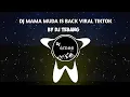 Lagu DJ MAMA MUDA IS BACK FYP VIRAL DITIKTOK SLOW 🎶 DJ TEBANG 🔈