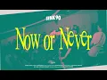 Download Lagu Sink 90 - Now or Never (Official Lyric Video)