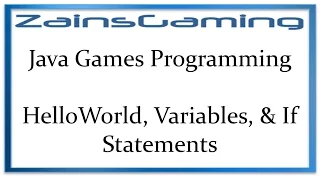 Java Games Programming Tut01 - Hello World Variables If Statements