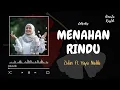Download Lagu Zidan Ft Yaya Nadila - Menahan Rindu (Akustik Cover)