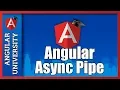 Angular Async Pipe - Learn the Main Advantages