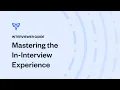 Interviewer Guide Mastering the In-Interview Experience