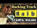 Download Lagu RAIB  Tanpa Suling