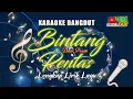 Download Lagu BINTANG PENTAS KARAOKE DANGDUT DEWI PERSIK