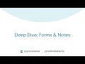 Deep Dive Forms Notes