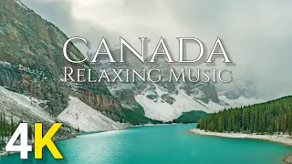 Canada 4K Nature Relaxation Film With Calming Music 