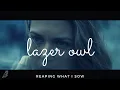 Lazer Owl - Reaping What I Sow (feat. Anthony Lazaro)