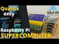 Raspberry Pi Supercomputer for Quants How to build a Raspberry Pi Cluster SLURM Cluster Config