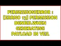 PermissionError Errno 13 Permission denied When generating payload in veil