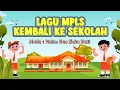 Download Lagu Lagu Wajib MPLS Kembali Ke Sekolah || Lagu MPLS 2025  [Nada : Kalau Kau Suka Hati]