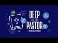 Deep Talk With Pastor | \