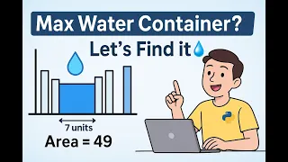 LeetCode Container With Most Water Easy Python Solution Explained