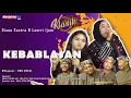 KEBABLASAN - DIANA SASTRA \u0026 LASTRI IJEM || BOS ORSEL