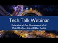 Enhancing MLOps Development of AI Model Pipelines Using GitHub Copilot