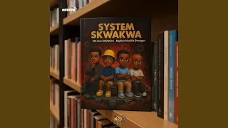 system skwakwa feat m00tion kaygee muziq u0026 bweepps rsa 