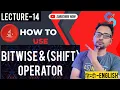 LECTURE-14 JAVA BITWISE OPERATOR SHIFT OPERATOR FULL JAVA TUTORIAL OBJECTIVE