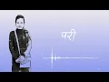 Download Lagu Pari | lyrical| Bines maharjan | New nepali pop song 2021 | Stupid man