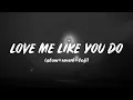 Lagu Love Me Like You Do – Emotional Lofi Version  Ellie Goulding (Slowed + Reverb)