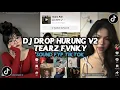 Download Lagu DJ DROP HURUNG V2 TEARZ FVNKY | SOUND KANE YANG KALIAN CARI VIRAL TIKTOK DJ TERBARU