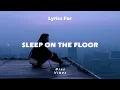 The Lumineers - Sleep On The Floor (Lyrics)