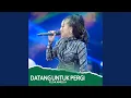 Download Lagu Datang Untuk Pergi