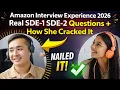 Amazon Interview Experience 2026 Real SDE-1SDE-2 Questions How She Cracked It