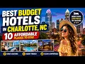 Best Budget Hotels in Charlotte NC 10 Affordable Places to Stay