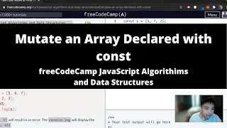 Mutate an Array Declared with const ES6 freeCodeCamp tutorial