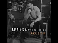 Berksan-Yeni Biri(Akustik)