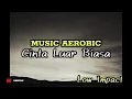 Lagu Music Aerobic Low Impact _ Cinta Luar Biasa