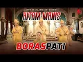 Boraspati - Hitam Manis (Official Music Video)