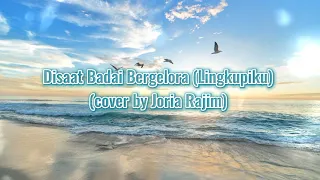 Download Disaat Badai Bergelora (Lingkupiku) (cover) MP3