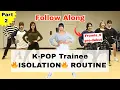 NO MORE STIFFNESS 2 K-Pop Trainee Beginner ISOLATION Routine IMPROVE DANCE FAST