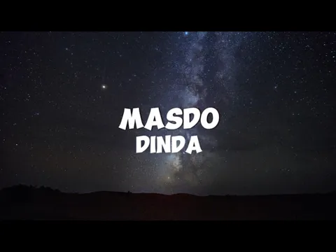 Download MP3 MASDO - DINDA ( LIRIK VIDEO )