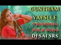 Download Lagu GUNTHAM YAPALLE FOLK SONG TRENDING DJ SONG REMIX BY DJ SAI SRS