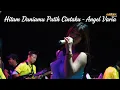 Lagu Angel Varia - Hitam Duniamu Putih Cintaku ( LIVE COVER )