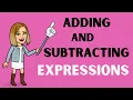 Adding and Subtracting Expressions-Algebra-Math