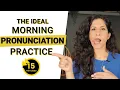 Download Lagu 15 Minute Morning Pronunciation Practice for English Learners