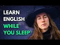 Learn English While You Sleep 2 Hours Comprehensible Input