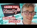 Full Python Numpy with ONE PROJECT